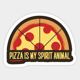 Pizza is My Spirit Animal Sticker